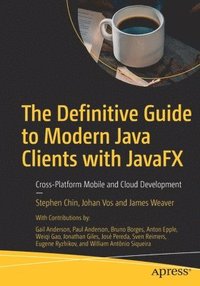 bokomslag The Definitive Guide to Modern Java Clients with JavaFX