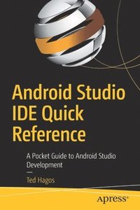 bokomslag Android Studio IDE Quick Reference