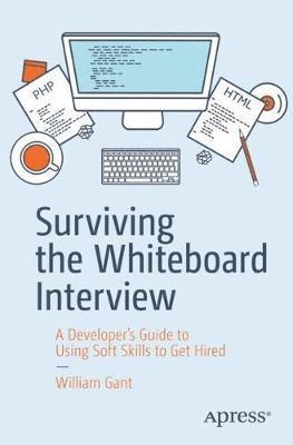 Surviving the Whiteboard Interview 1
