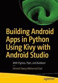 bokomslag Building Android Apps in Python Using Kivy with Android Studio