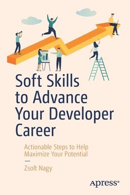 bokomslag Soft Skills to Advance Your Developer Career