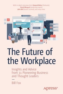Bill Fox - Future of the Workplace, Häftad