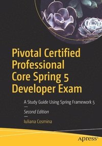 bokomslag Pivotal Certified Professional Core Spring 5 Developer Exam