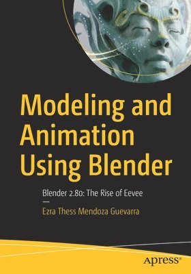 Modeling and Animation Using Blender 1