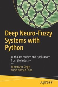 bokomslag Deep Neuro-Fuzzy Systems with Python
