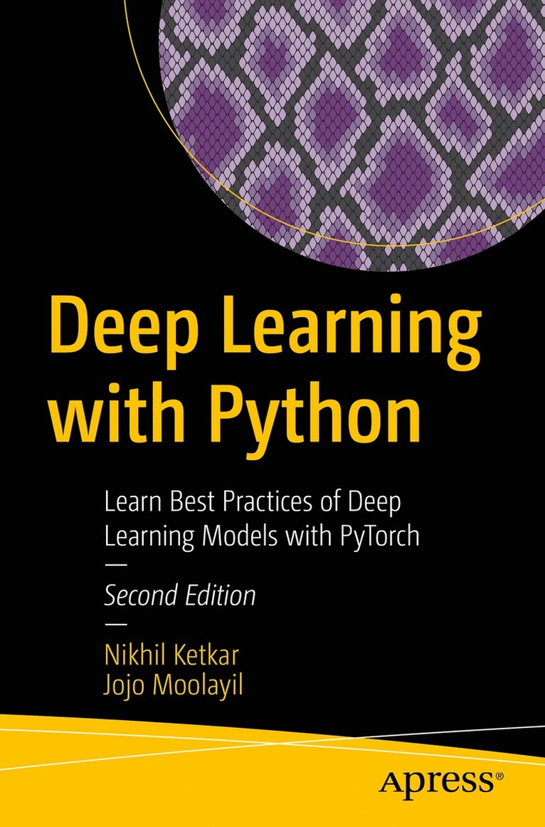 Nikhil Ketkar, Jojo Moolayil - Deep Learning with Python, Häftad