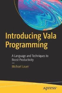 bokomslag Introducing Vala Programming