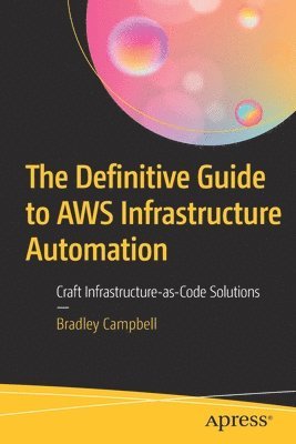 bokomslag The Definitive Guide to AWS Infrastructure Automation