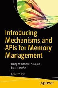 bokomslag Introducing Mechanisms and APIs for Memory Management