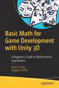 bokomslag Basic Math for Game Development with Unity 3D