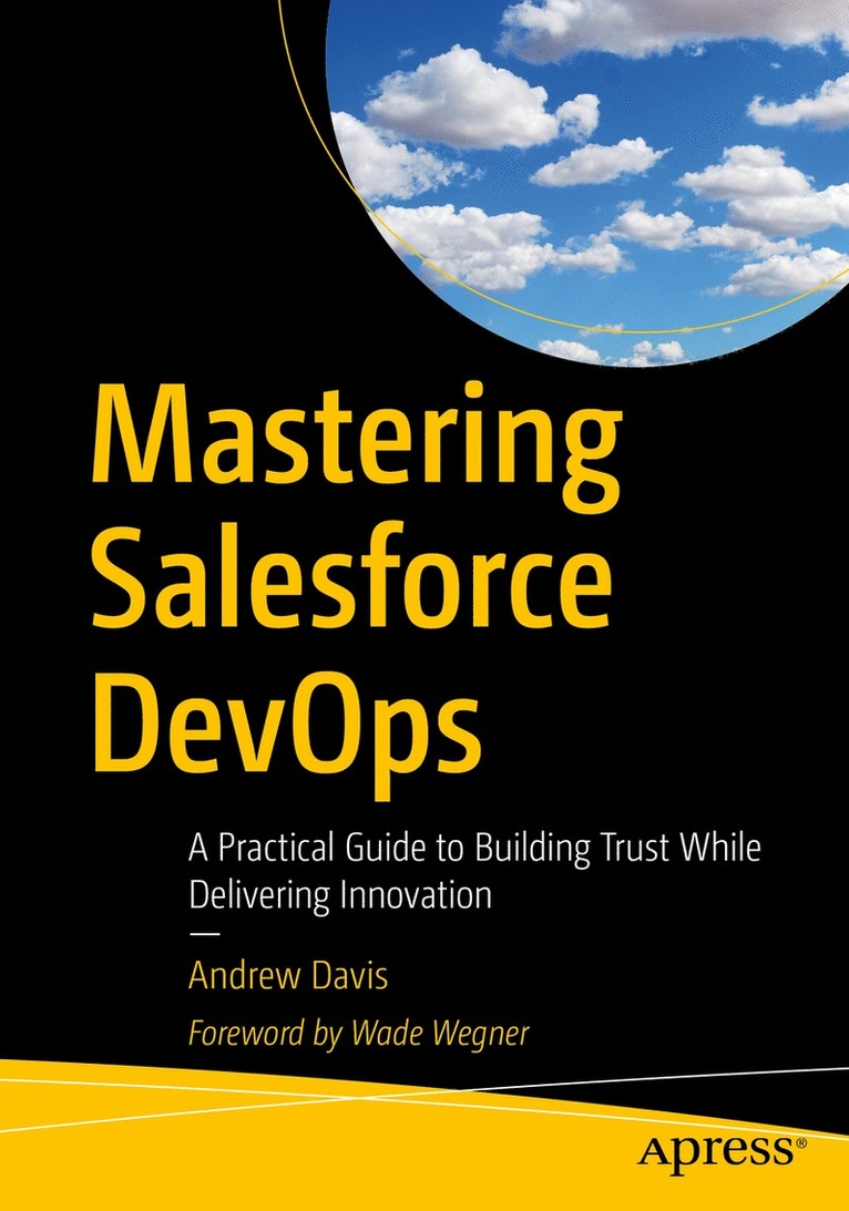 Andrew Davis - Mastering Salesforce DevOps, Häftad