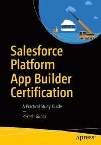 bokomslag Salesforce Platform App Builder Certification
