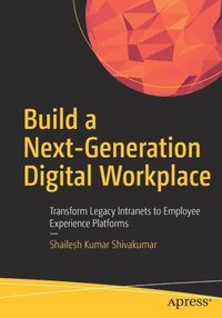 bokomslag Build a Next-Generation Digital Workplace