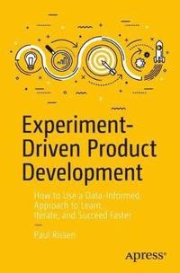 bokomslag Experiment-Driven Product Development