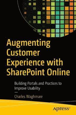 Augmenting Customer Experience with SharePoint Online 1