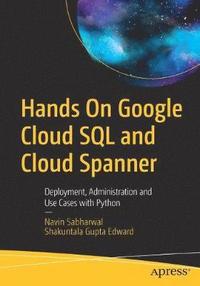 bokomslag Hands On Google Cloud SQL and Cloud Spanner