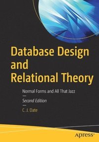 bokomslag Database Design and Relational Theory