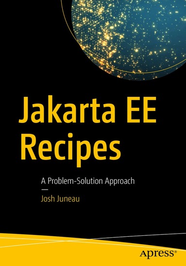 Josh Juneau - Jakarta EE Recipes, Häftad