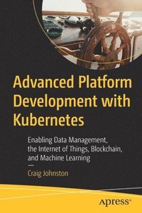 bokomslag Advanced Platform Development with Kubernetes