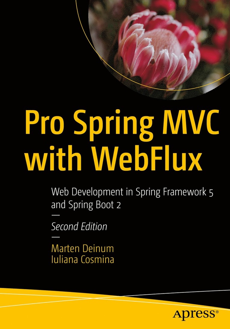 Marten Deinum, Iuliana Cosmina - Pro Spring MVC with WebFlux, Häftad