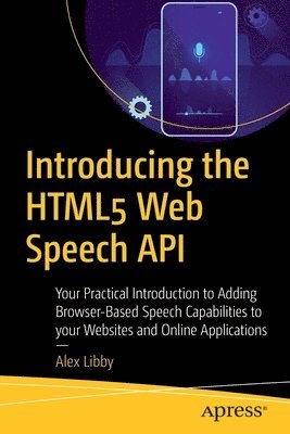 bokomslag Introducing the HTML5 Web Speech API