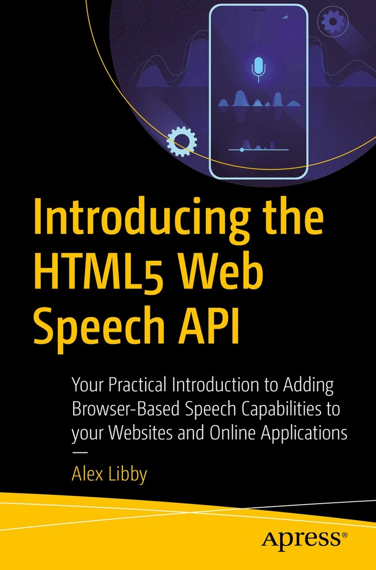 Introducing the HTML5 Web Speech API 1