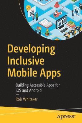 bokomslag Developing Inclusive Mobile Apps