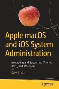 bokomslag Apple macOS and iOS System Administration