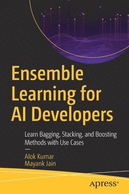 Ensemble Learning for AI Developers 1