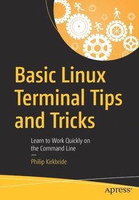 bokomslag Basic Linux Terminal Tips and Tricks