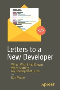 bokomslag Letters to a New Developer