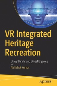 bokomslag VR Integrated Heritage Recreation