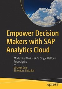 bokomslag Empower Decision Makers with SAP Analytics Cloud