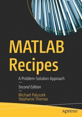 Michael Paluszek, Stephanie Thomas - MATLAB Recipes, Häftad