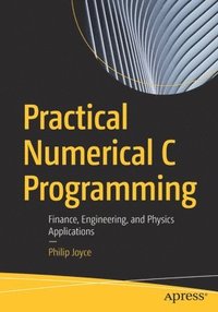 bokomslag Practical Numerical C Programming