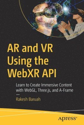 AR and VR Using the WebXR API 1