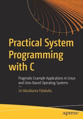 bokomslag Practical System Programming with C