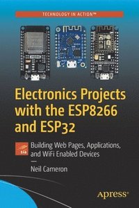 bokomslag Electronics Projects with the ESP8266 and ESP32