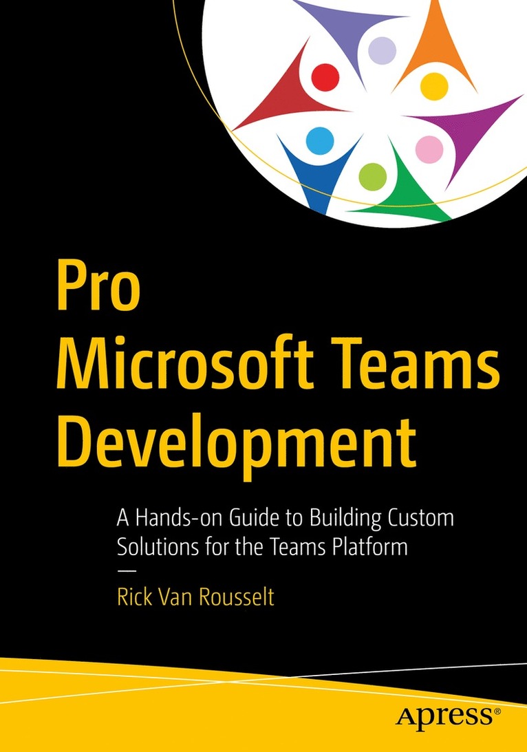 Rick Van Rousselt, Rick van Rousselt - Pro Microsoft Teams Development, Häftad