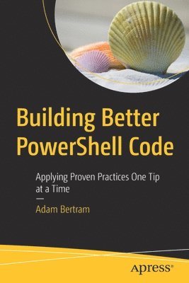 Building Better PowerShell Code 1