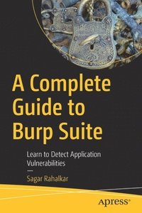 bokomslag A Complete Guide to Burp Suite