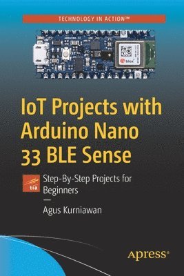 IoT Projects with Arduino Nano 33 BLE Sense 1