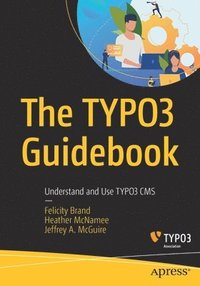 bokomslag The TYPO3 Guidebook