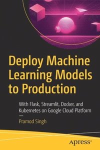 bokomslag Deploy Machine Learning Models to Production