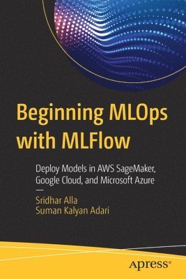 bokomslag Beginning MLOps with MLFlow