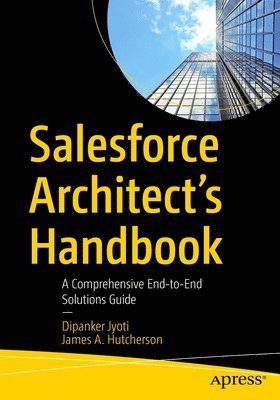 bokomslag Salesforce Architect's Handbook