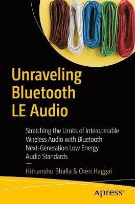 bokomslag Unraveling Bluetooth LE Audio