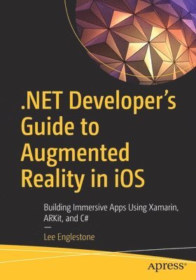 bokomslag .NET Developer's Guide to Augmented Reality in iOS