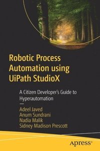 bokomslag Robotic Process Automation using UiPath StudioX