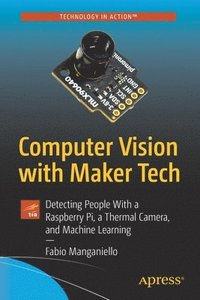 bokomslag Computer Vision with Maker Tech